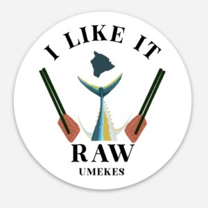 "I LIKE IT RAW" Sticker